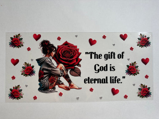 The Gift of God is Eternal Life