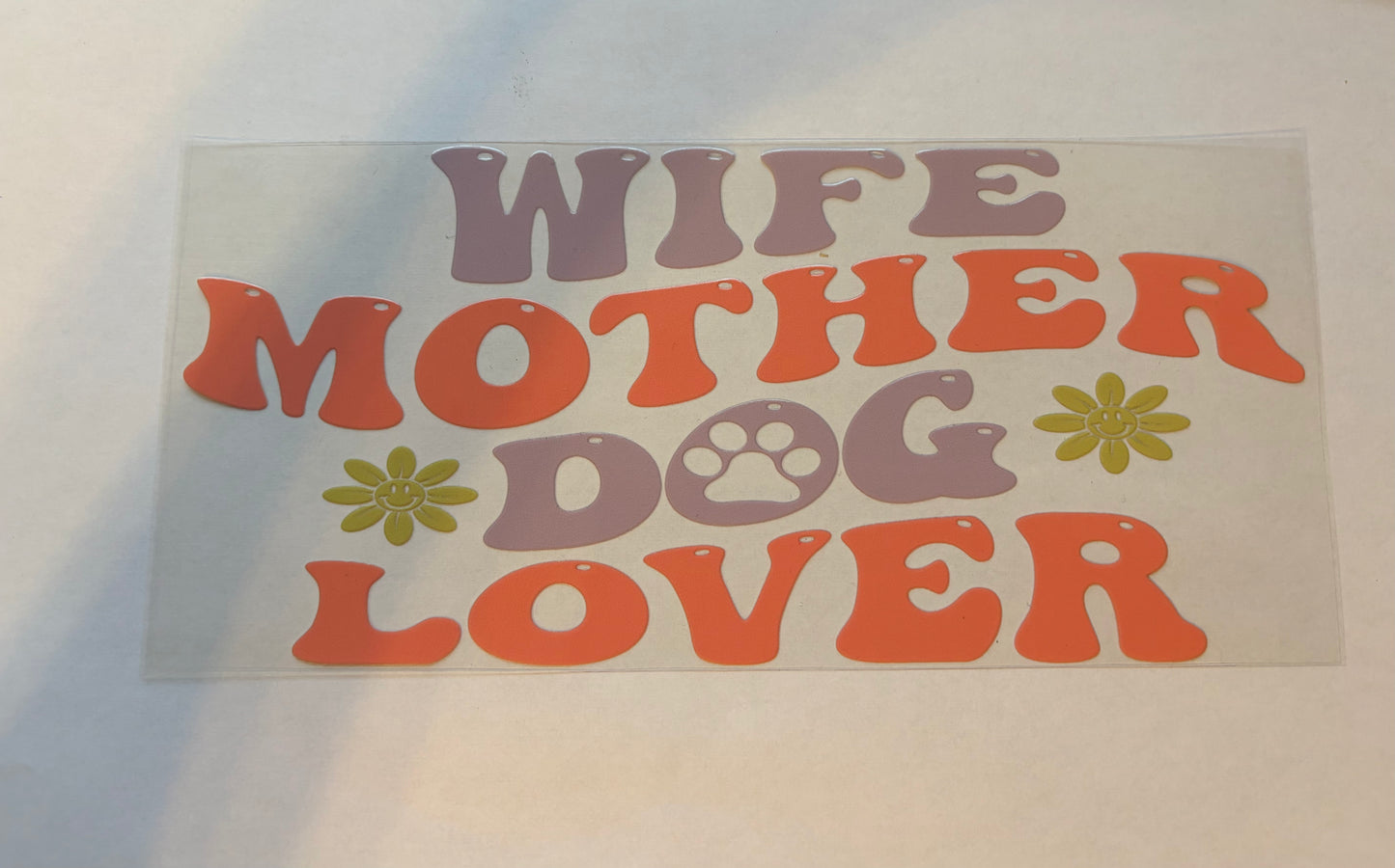 Wife Mother Dog lover