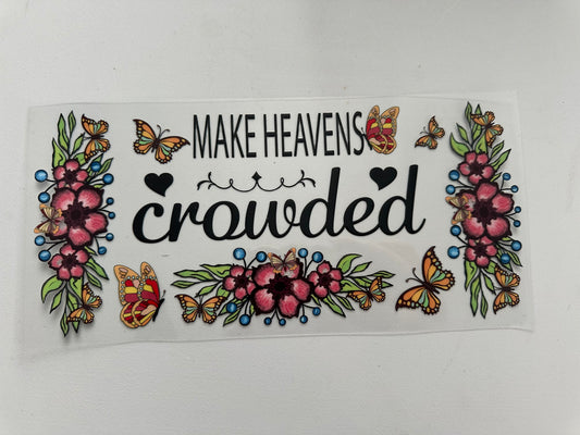 Make Heaven Crowded